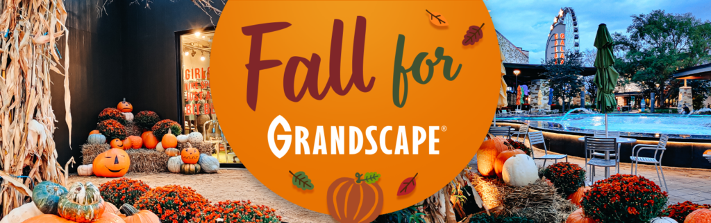 Fall for Grandscape - Grandscape