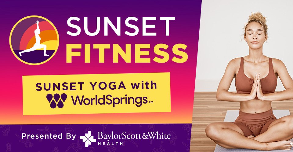 Sunset Fitness: Sunset Yoga WorldSprings